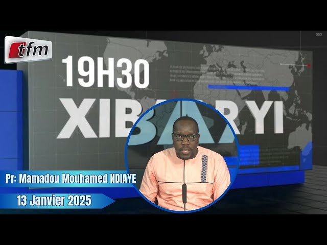 ⁣Xibaar Yi 19h30 du 13 Janvier 2025 présenté par Mamadou Mouhamed Ndiaye