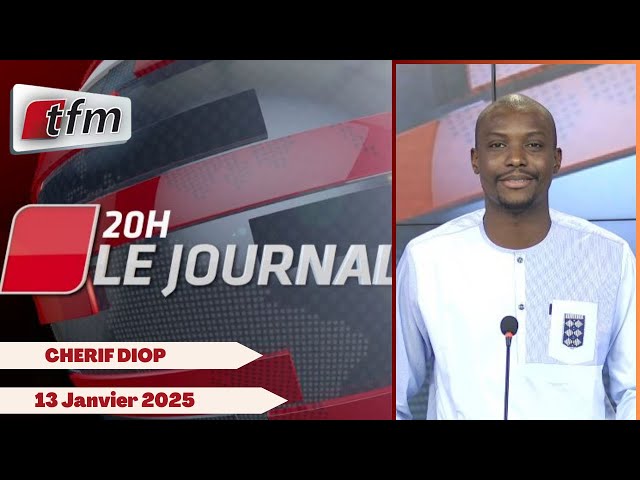 ⁣JT Français 20h du 13 Janvier 2025 présenté par CHERIF DIOP