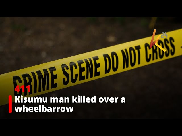 ⁣Kisumu man killed over a wheelbarrow