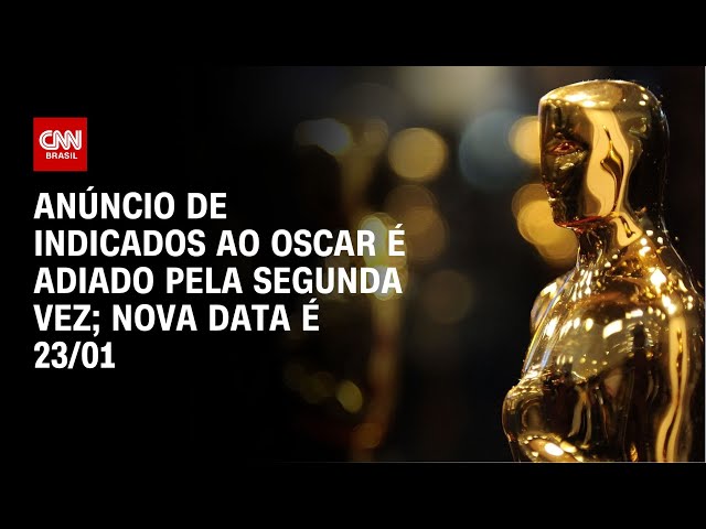 ⁣Anúncio de indicados ao Oscar é adiado pela segunda vez; nova data é 23/01 | CNN PRIME TIME