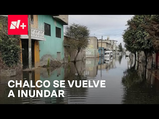 ⁣Se inunda nuevamente Chalco, Estado de México - En Punto