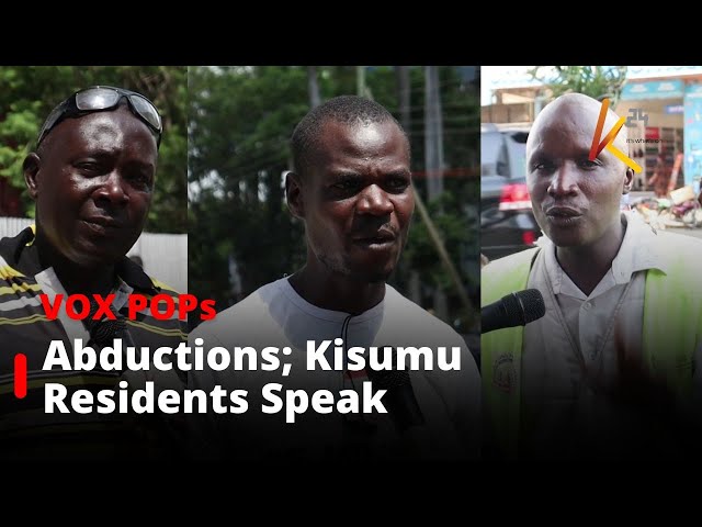 ⁣"President Ruto, acha kukua petty." | Kisumu residents air their views on abduction cases.