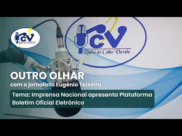 ⁣OUTRO OLHAR RCV - Imprensa Nacional apresenta Plataforma Boletim Oficial Eletrónico