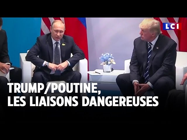 ⁣Trump-Poutine, les liaisons dangereuses｜LCI