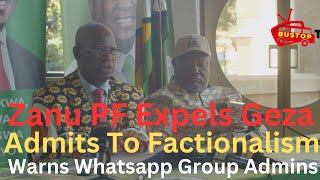 ⁣Zanu PF Expels Geza , Admits To Factionalism Warns Whatsapp Group Admins , More Are Summoned