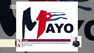 ⁣Convocan en Cuba a jornada de movilización por el Día Internacional de los Trabajadores.