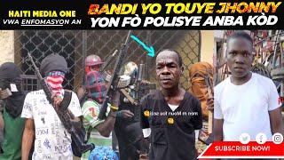 ⁣Se Konfime! Bandi Viv Ansanm Yo Touye Jhonny, Yon Fo Polisye Anba Kòd