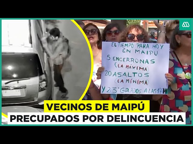 ⁣"Hay una situación de desesperanza": Vecinos de Maipú acusan ola de delincuencia