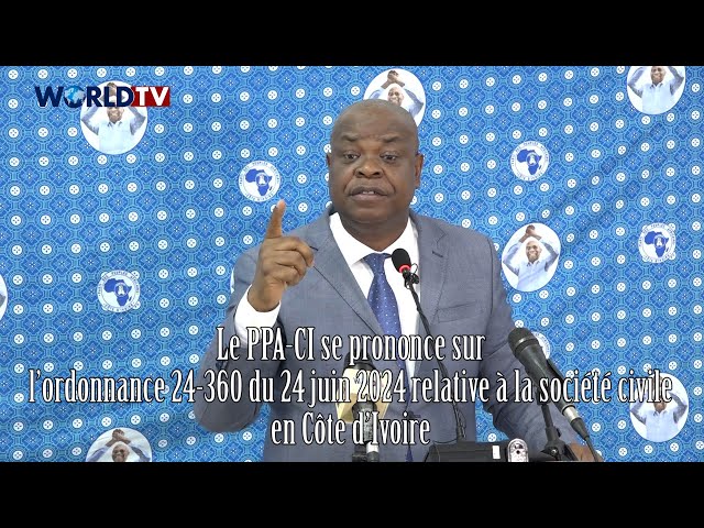 ⁣Côte d'Ivoire - Ordonnance 24-360 du 24 juin 2024 relative à la société civile :  Réaction du P