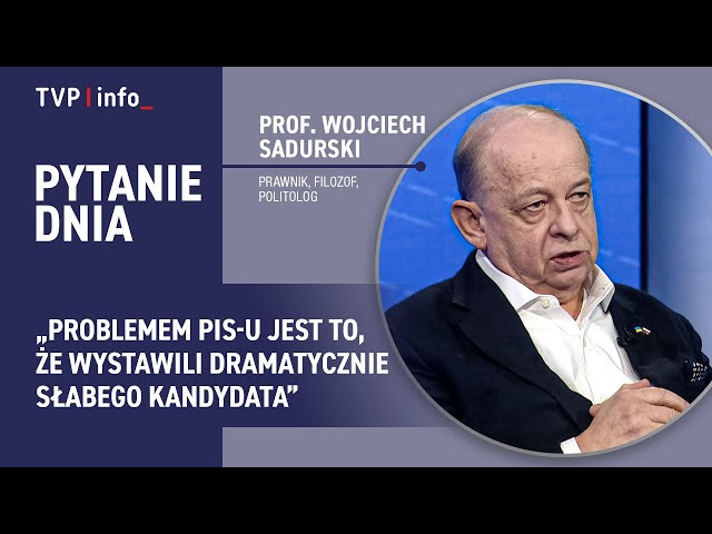 ⁣prof. Sadurski: problemem PiS-u jest to, że wystawili dramatycznie słabego kandydata | PYTANIE DNIA