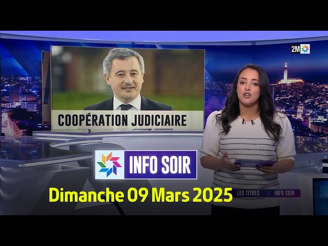 ⁣Info soir : Dimanche 09 Mars 2025