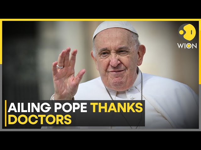 ⁣Pope Francis Thanks Medical Staff for 'Tender' Care | World News | WION