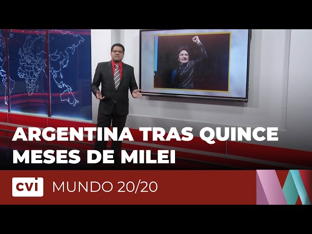 ⁣Argentina tras quince meses de Milei - Mundo 20/20