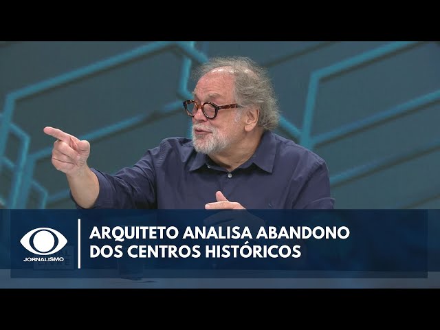 ⁣Arquiteto Gustavo Penna analisa abandono dos centros históricos nas cidades | Canal Livre