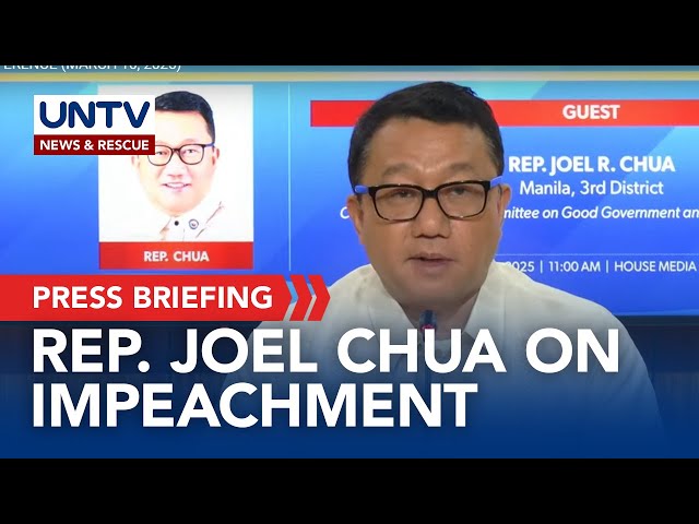 ⁣Press briefing with Rep. Joel Chua on impeachment complaint against VP Duterte, other concerns