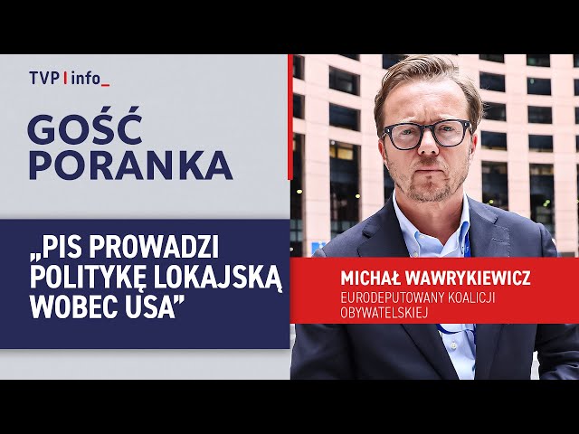 ⁣Michał Wawrykiewicz: PiS prowadzi politykę lokajską wobec USA | GOŚĆ PORANKA