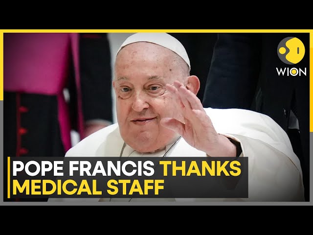 ⁣Ailing Pope Thanks Doctors And Healthcare Workers As Condition Improves | World News | WION