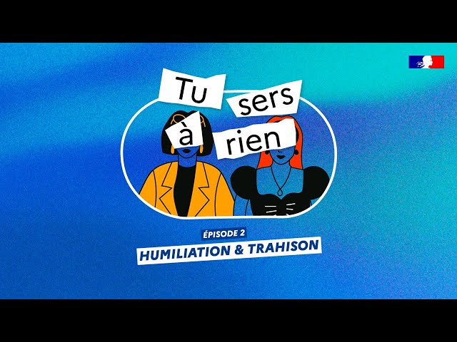 ⁣TU SERS À RIEN : HUMILIATION ET TRAHISON (épisode 2)