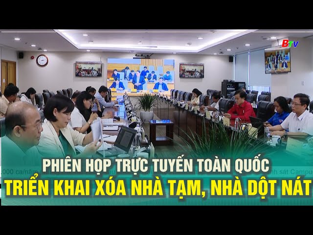 ⁣Phiên họp trực tuyến toàn quốc triển khai xóa nhà tạm, nhà dột nát