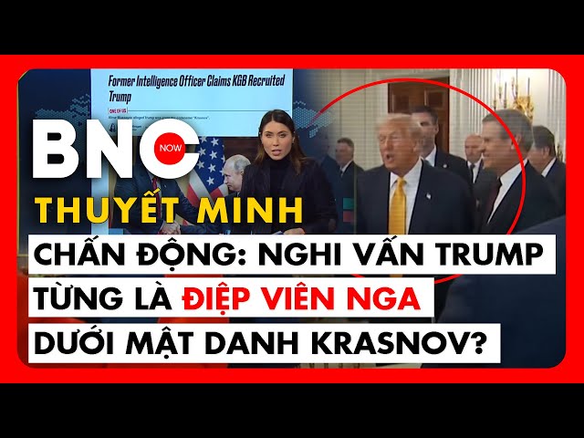 ⁣Thuyết minh: Chấn động: Nghi vấn Trump từng là điệp viên Nga dưới mật danh Krasnov? | BNC Now