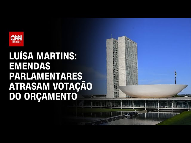 ⁣Luísa Martins: Emendas parlamentares atrasam votação do Orçamento | BASTIDORES CNN