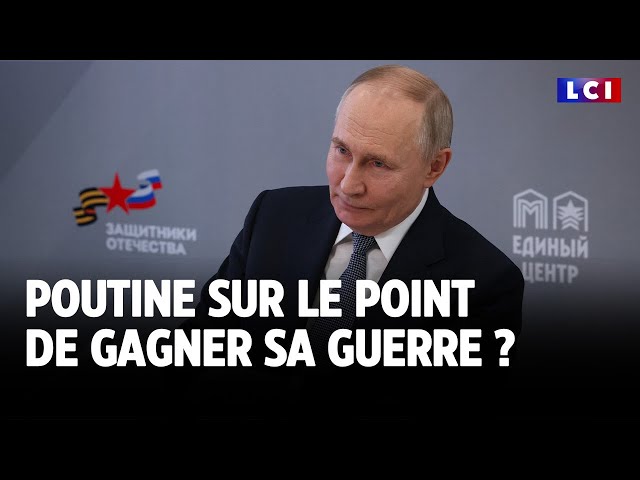 ⁣Poutine sur le point de gagner sa guerre ? ｜LCI