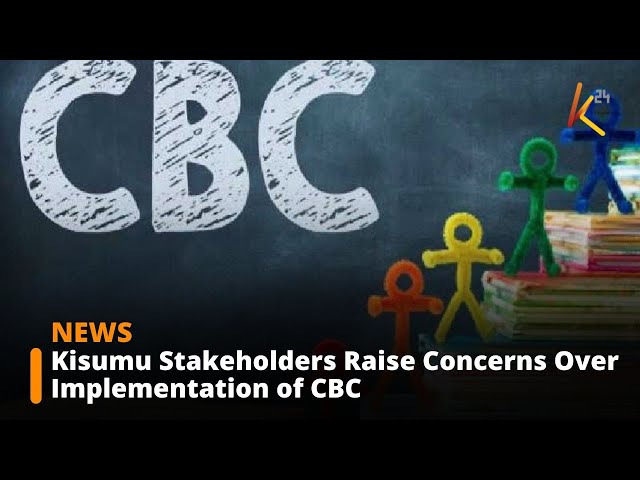 ⁣Kisumu Stakeholders Raise Concerns Over Implementation of Competency-Based Education System