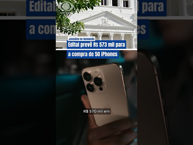 ⁣TJ do Maranhão lança edital de R$ 573 mil para comprar 50 iPhones 16 Pro Max para desembargadores.