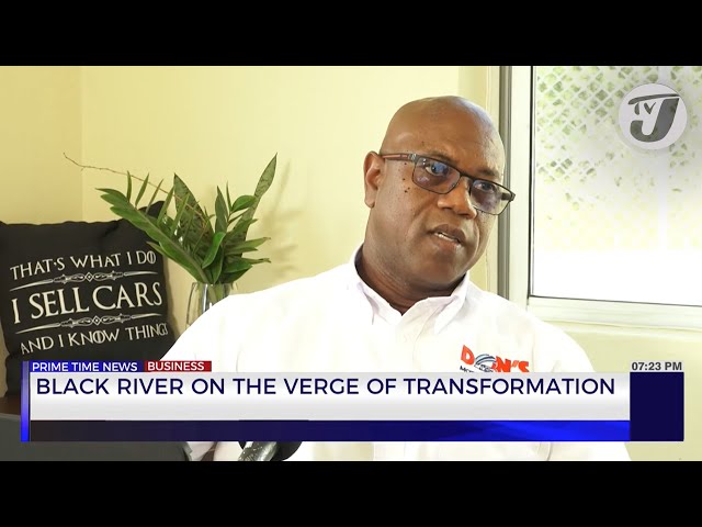 ⁣Black River on The Verge Of Transformation | TVJ Business Day