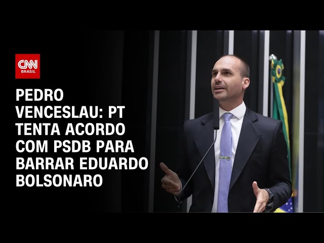 ⁣Pedro Venceslau: PT busca PSDB para barrar Eduardo Bolsonaro em Comissão | CNN ARENA