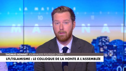 L'édito de Thomas Bonnet : «LFI / Islamisme : le colloque de la honte à l'Assemblée»