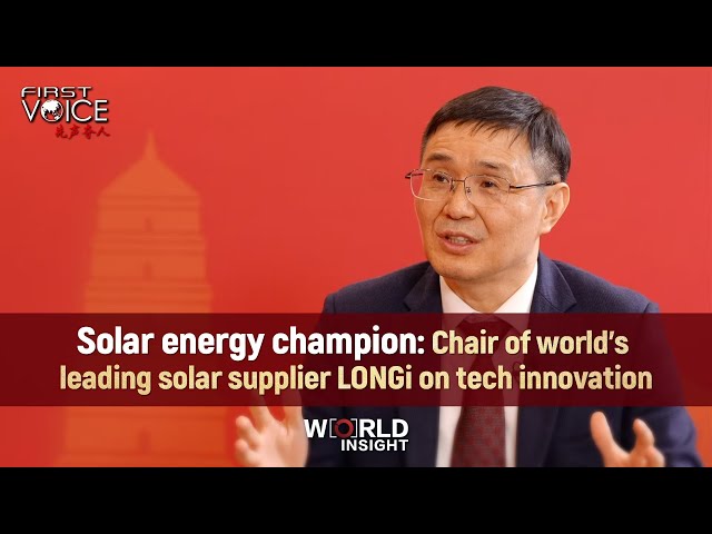 ⁣Solar energy champion: Chair of world's leading solar supplier LONGi on tech innovation