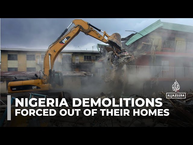 Nigeria home demolitions: High land values in Lagos drive mass evictions