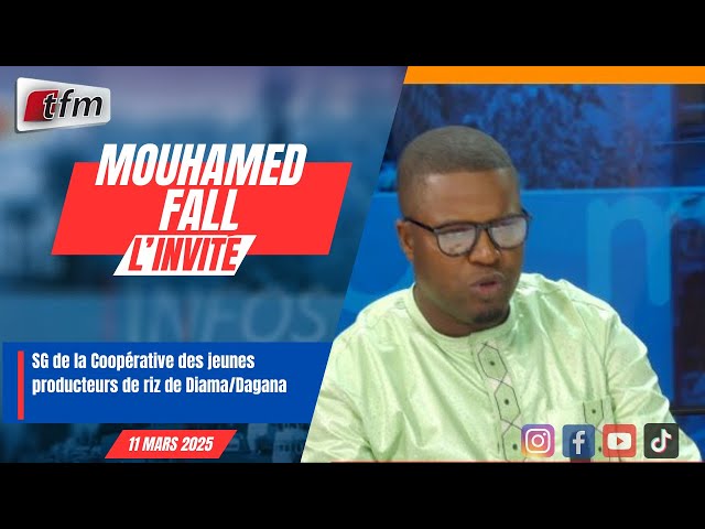 l´invite d´infos matin | Mouhamed FALL, SG de la Coopérative des jeunes  producteurs de riz de Diama