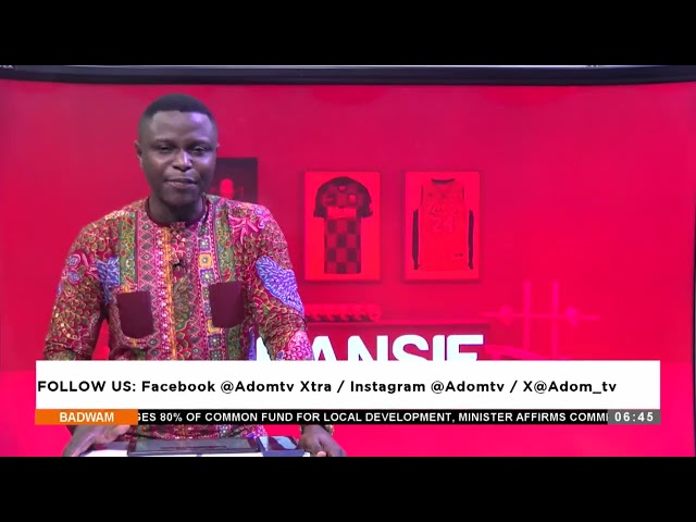 ⁣Sports Review - Badwam Agokansie on Adom TV (11-03-25)