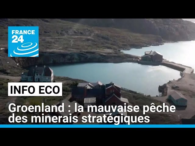 Groenland : la mauvaise pêche des minerais stratégiques • FRANCE 24