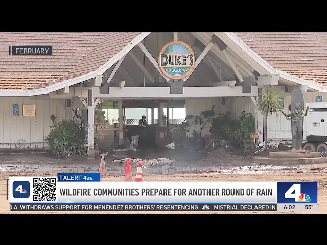 Wildfire communities prepare for another round of rain