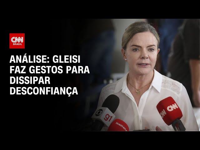 ⁣Análise: Gleisi faz gestos para dissipar desconfiança | LIVE CNN