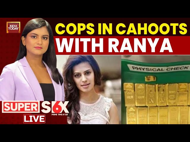 Super Six With Akshita Nandagopal LIVE: Cops In Cahoots With Ranya In Gold Smuggling Nexus?