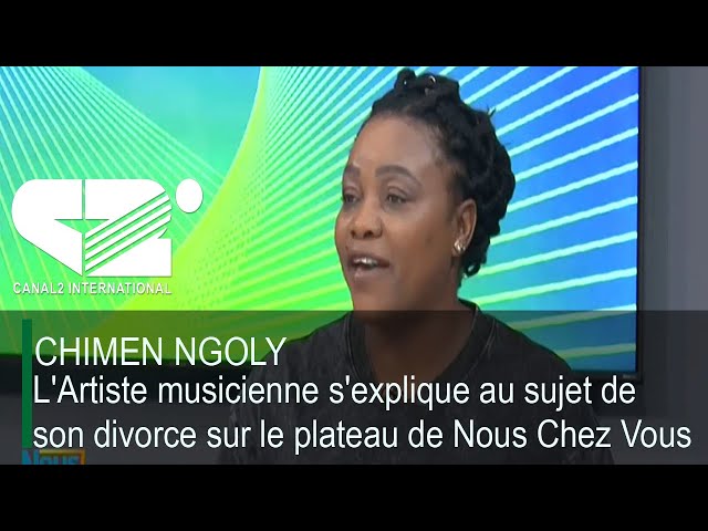 ⁣CHIMEN NGOLY, L'Artiste musicienne s'explique au sujet de son divorce sur le plateau de No