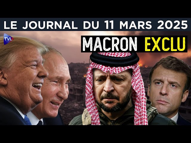 ⁣Ukraine : la Paix sans Macron - JT du mardi 11 mars 2025