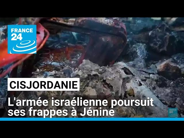 ⁣Cisjordanie : l'armée israélienne poursuit ses frappes à Jénine • FRANCE 24