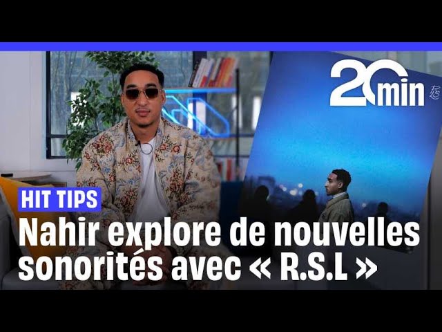 ⁣Hit tips : Nahir explore de nouvelles sonorités avec son nouvel album