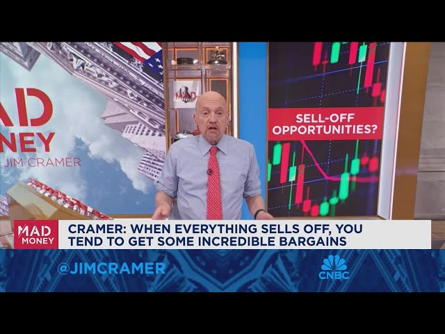 When everything sells off, you tend to get some incredible bargains, says Jim Cramer