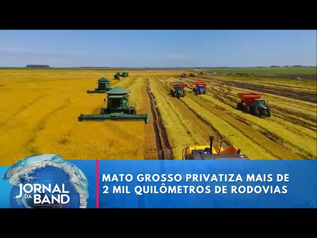 ⁣Mato Grosso privatiza mais de 2 mil quilômetros de rodovias | Jornal da Band