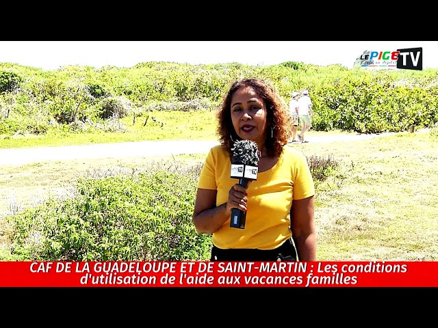 ⁣CAF de Guadeloupe et de Saint Martin : Les conditions d'utilisation de l'aide aux vacances