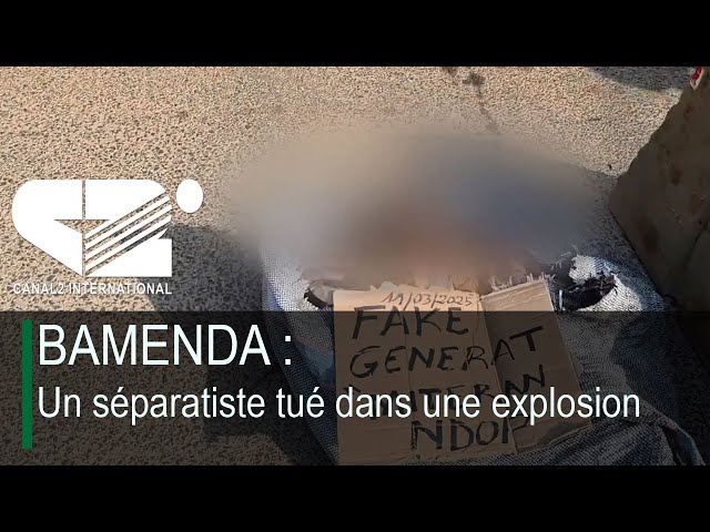 ⁣BAMENDA : Un séparatiste tué dans une explosion