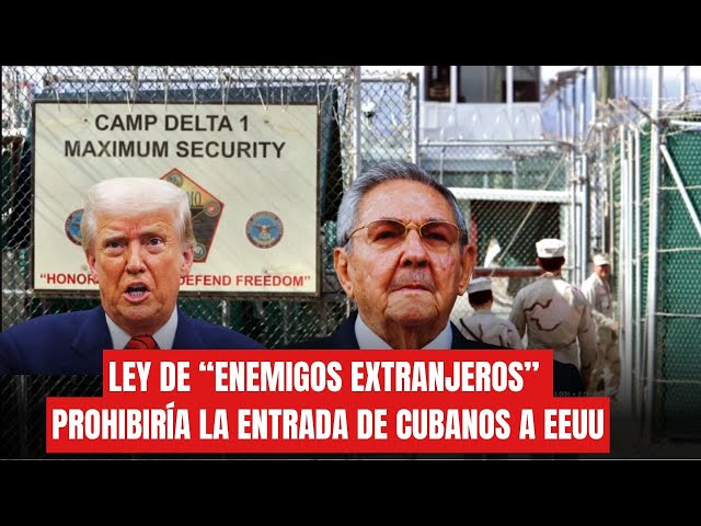 ⁣Trump a punto de FIRMAR la ley de “enemigos extranjeros”: prohibiría la entrada de Cubanos a EEUU