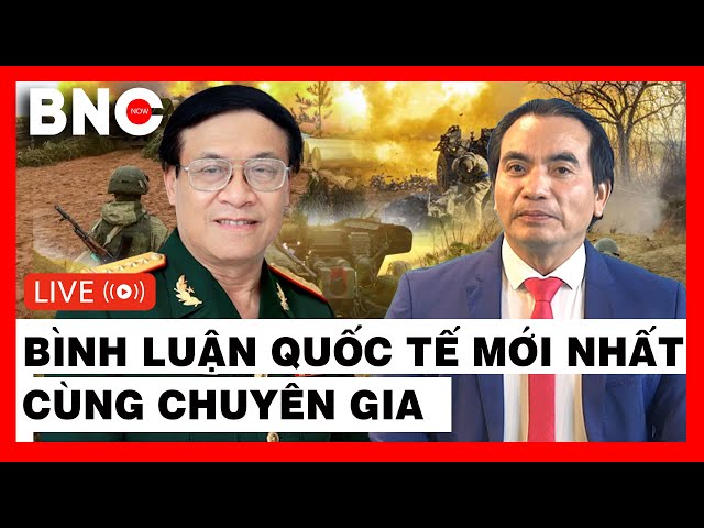 ⁣Luật sư Hoàng Việt & Đại tá Lê Thế Mẫu | Bình luận Quốc tế mới nhất |  | Bình luận cùng chuyên g