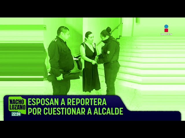 ⁣Alcalde de Cadereyta, NL, ordenó esposar a reportera que lo cuestionó | Noticias con Nacho Lozano